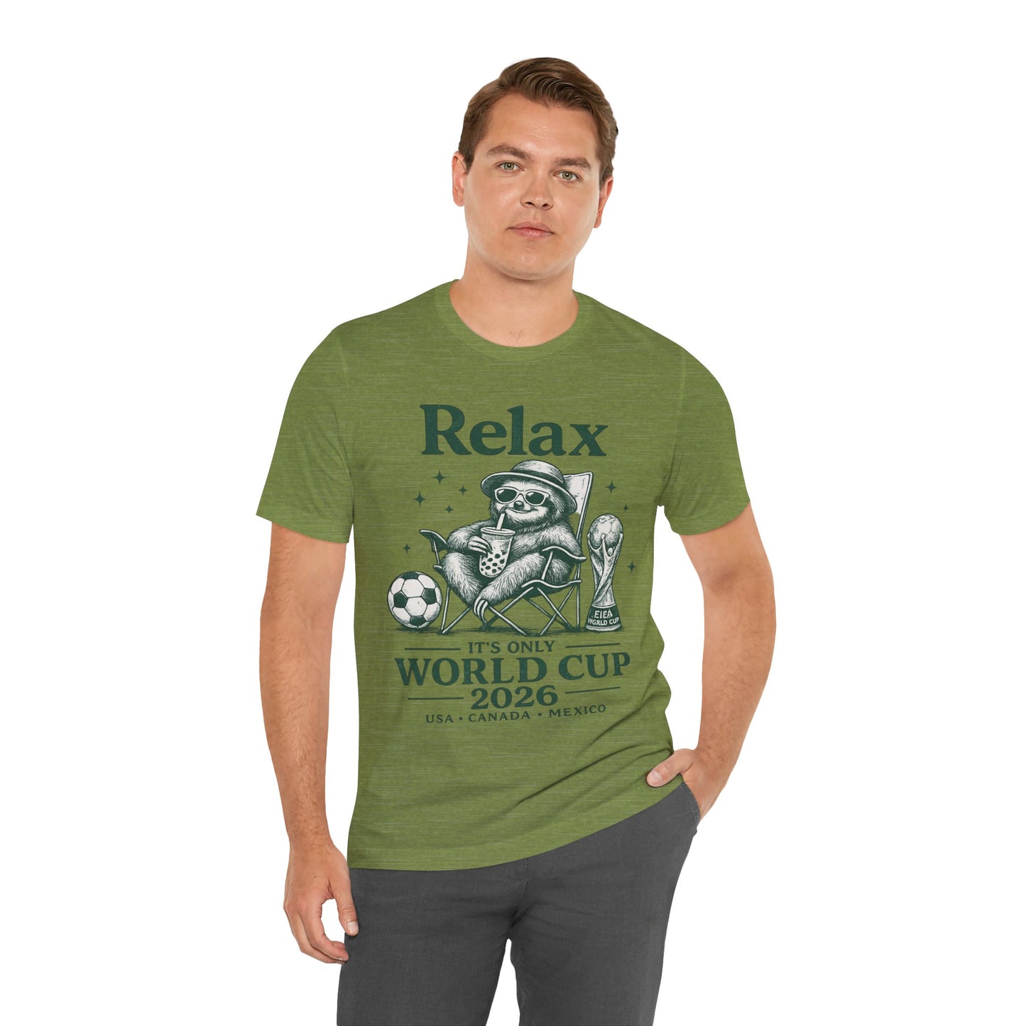 "Relax It's Only World Cup 2026" Sloth Soccer (Unisex T-Shirt)