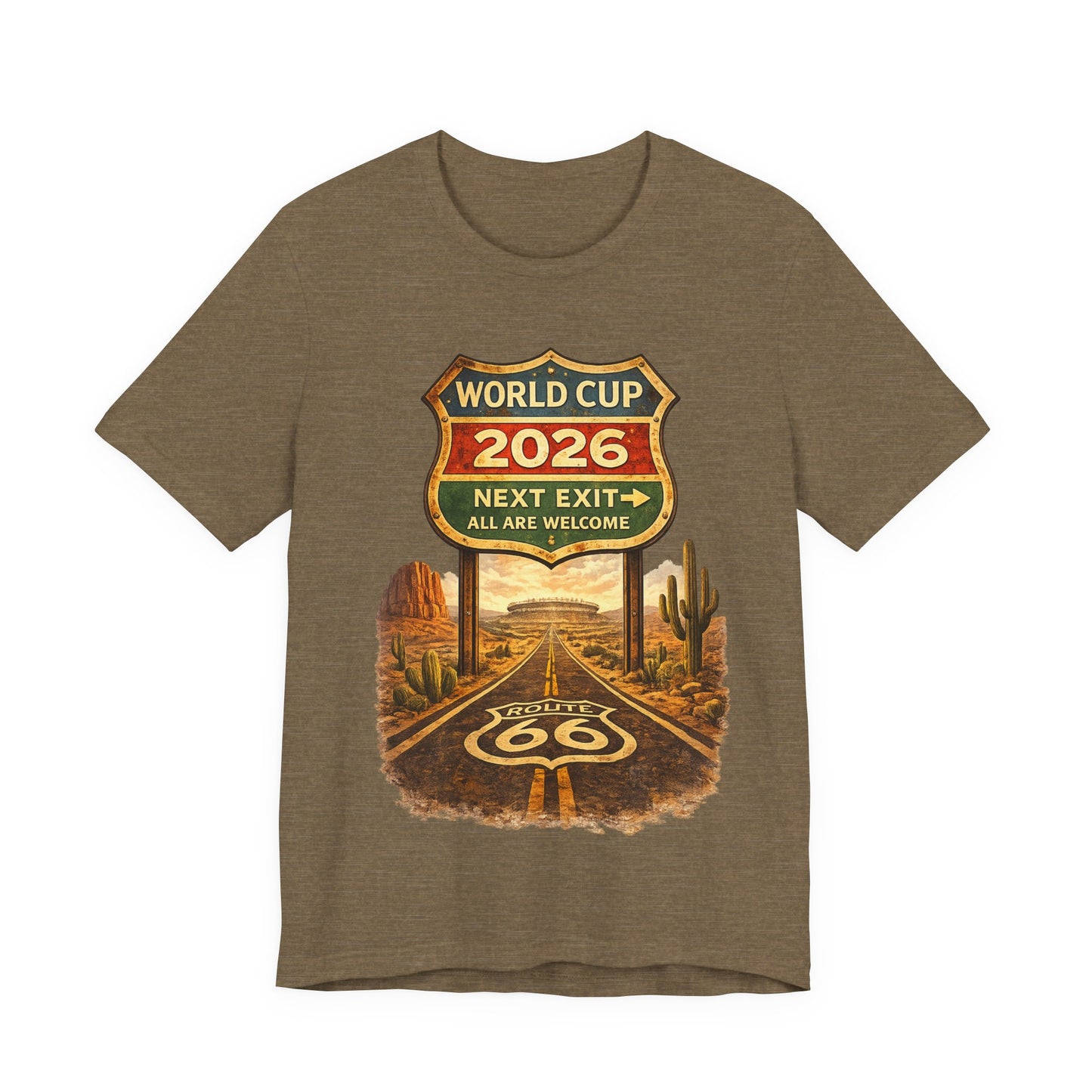 World Cup 2026 Route 66 "Next Exit All Are Welcome" Road Sign (Unisex T-Shirt)🛣️⚽🌵