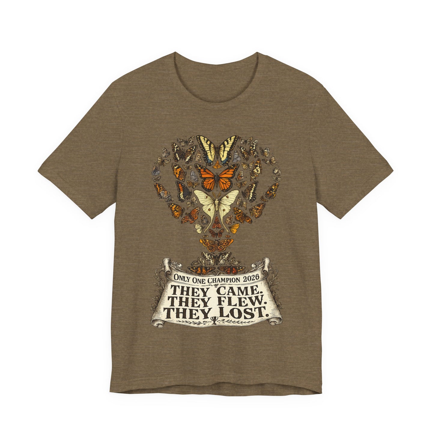 They Came They Flew They Lost" World Cup 2026 Butterflies Trophy (Unisex T-Shirt)🦋🏆⚽
