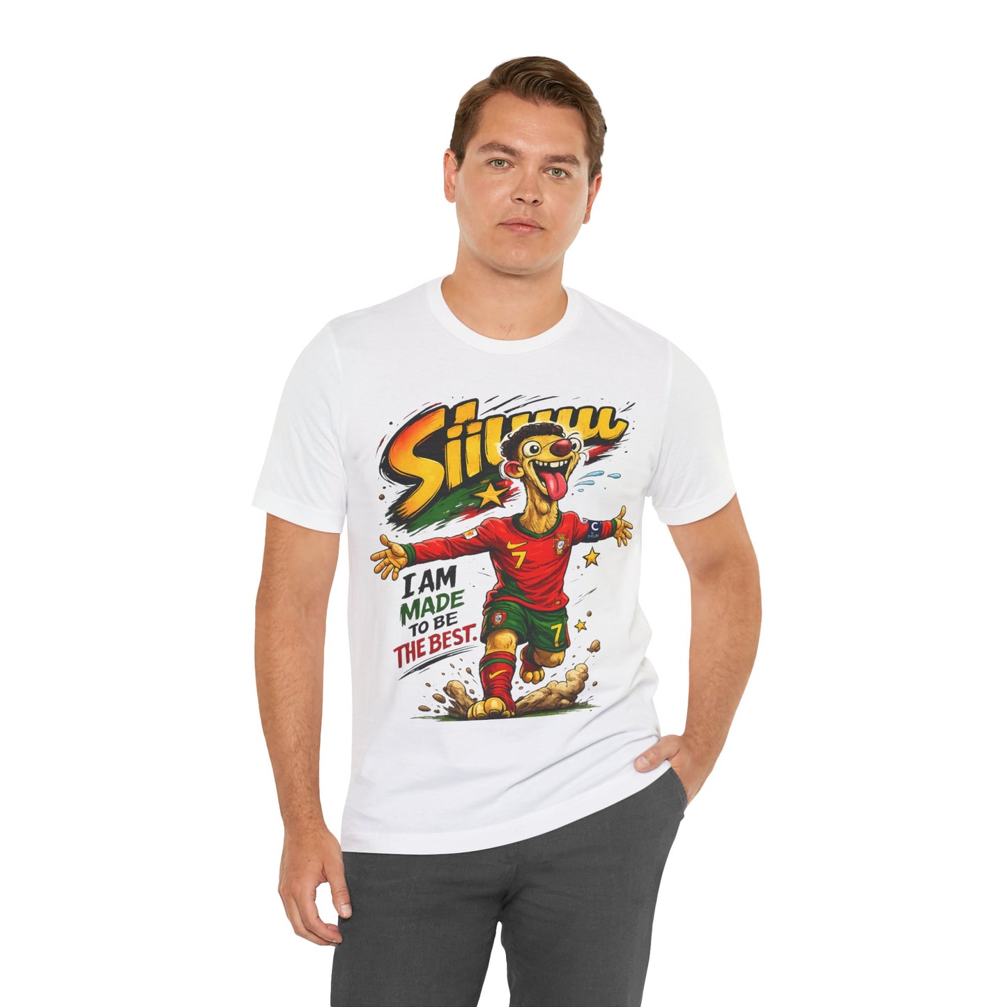 "Siiuuu! I Am Made To Be The Best" Funny Football Parody #7 Portugal Kit Graphic(Unisex T-Shirt)🇵🇹⚽🌟😜💪