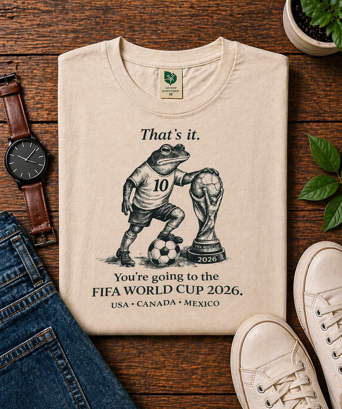 That's It Frog Soccer World Cup 2026 (Unisex T-Shirt)