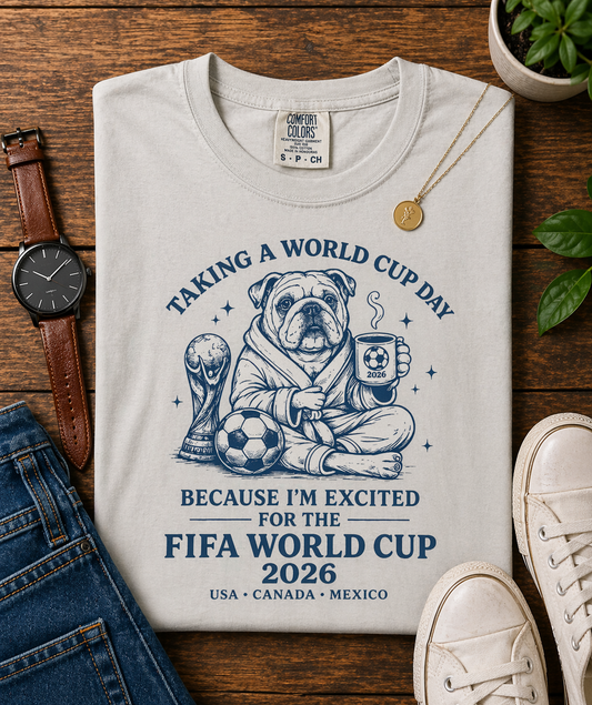 Taking A World Cup Day" Bulldog Coffee FIFA 2026 (Unisex T-Shirt)