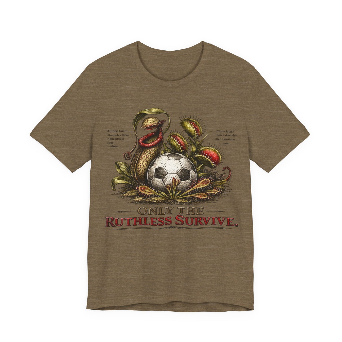 "Only The Ruthless Survive" World Cup Carnivorous Plants Soccer ( Unisex T-Shirt)🌱⚽🦷
