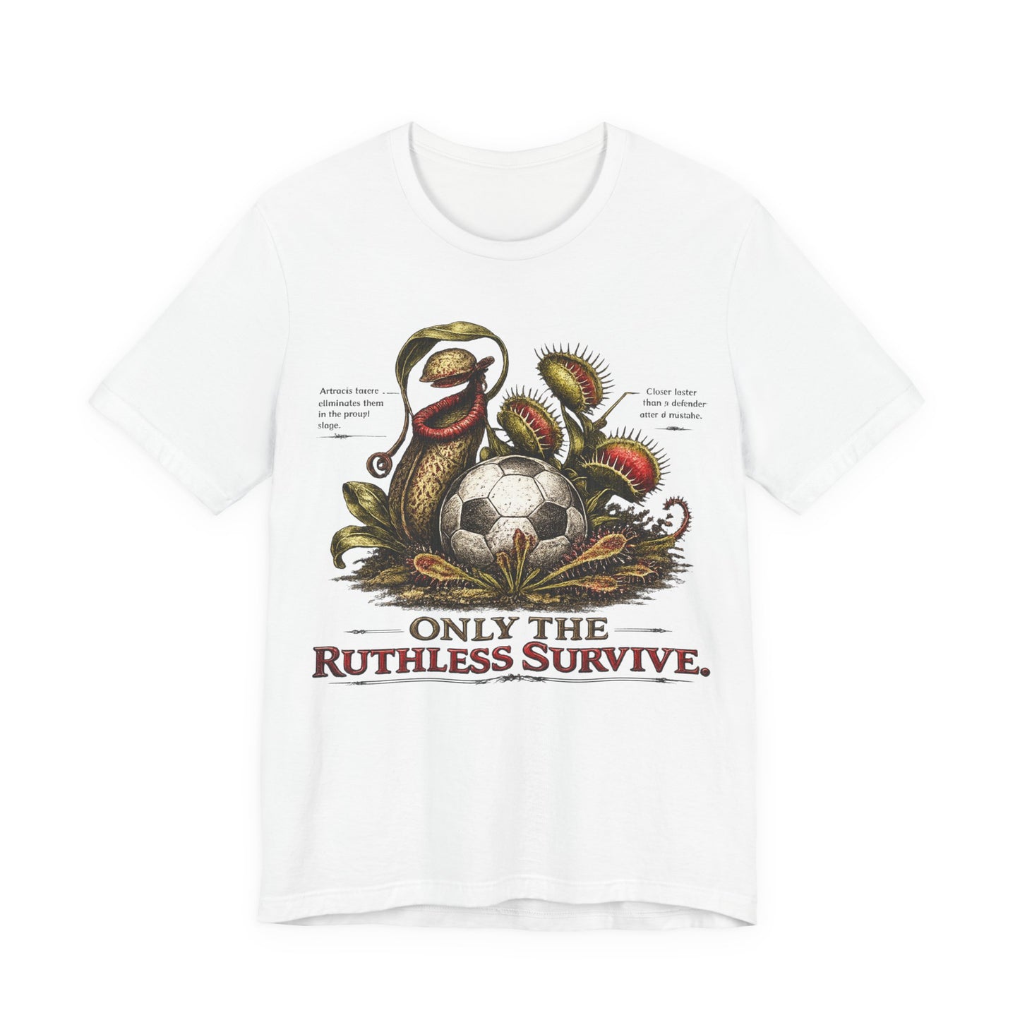 "Only The Ruthless Survive" World Cup Carnivorous Plants Soccer ( Unisex T-Shirt)🌱⚽🦷