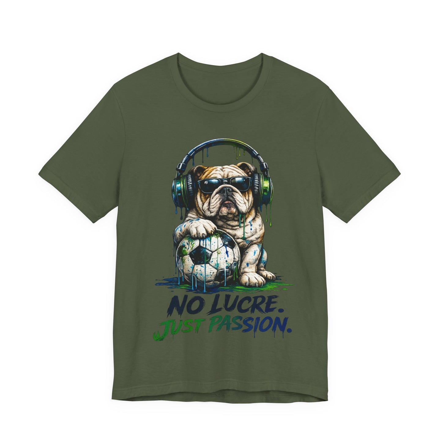 No Lucre. Just Passion." Football Soccer Bulldog Graphic( Unisex  T-Shirt)🐶⚽🎧💚