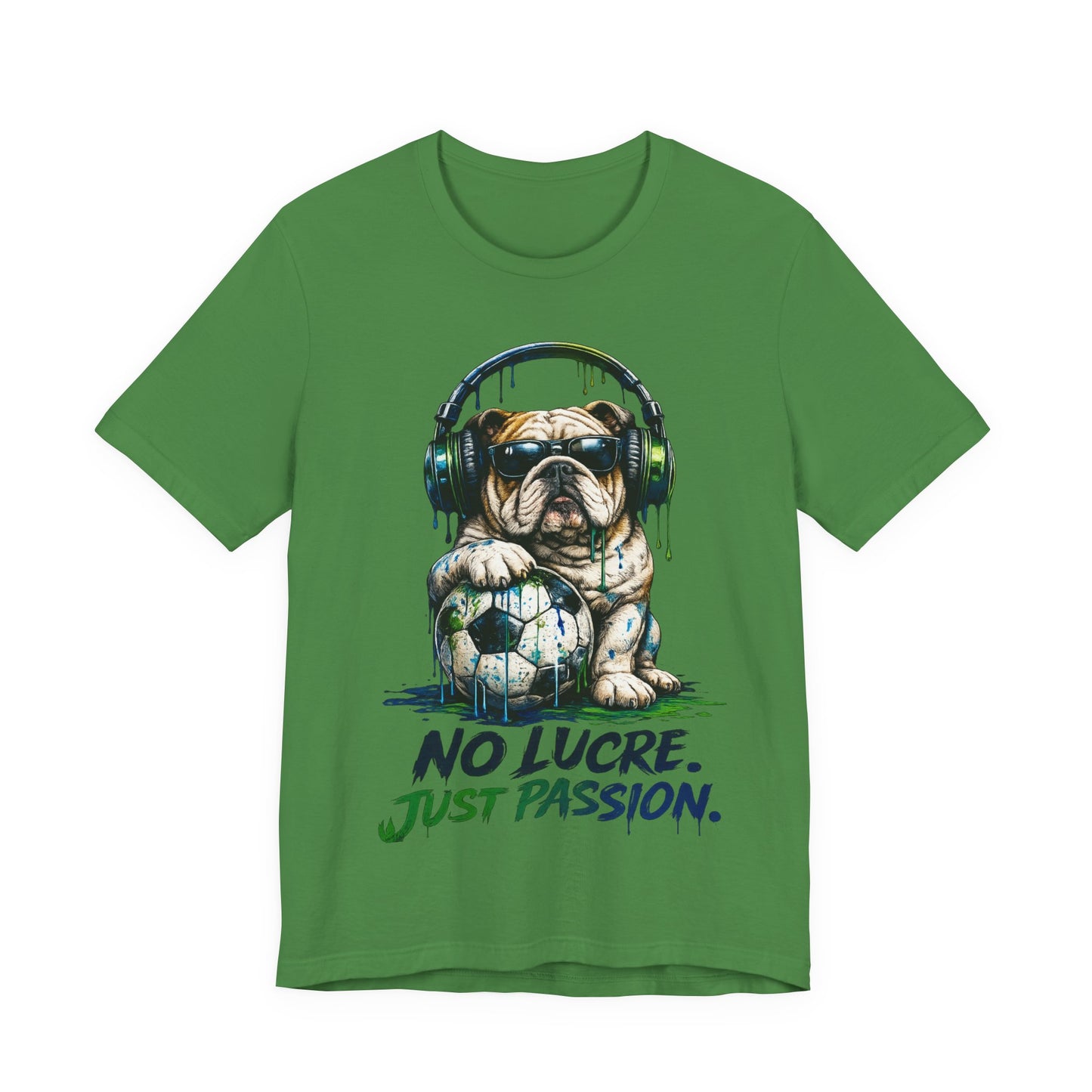 No Lucre. Just Passion." Football Soccer Bulldog Graphic( Unisex  T-Shirt)🐶⚽🎧💚